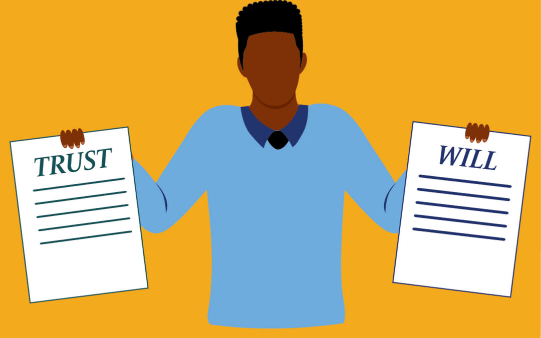 Will vs. Living Trust: Which Do I Need?